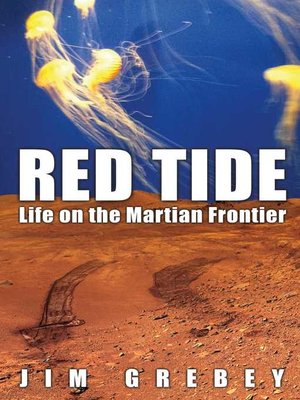 cover image of Red Tide: Life On the Martian Frontier